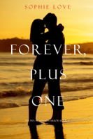 Sophie Love - Forever, Plus One (The Inn at Sunset Harbor—Book 6) artwork