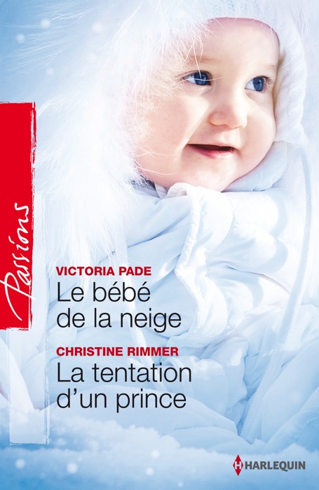 Le bébé de la neige - La tentation d'un prince