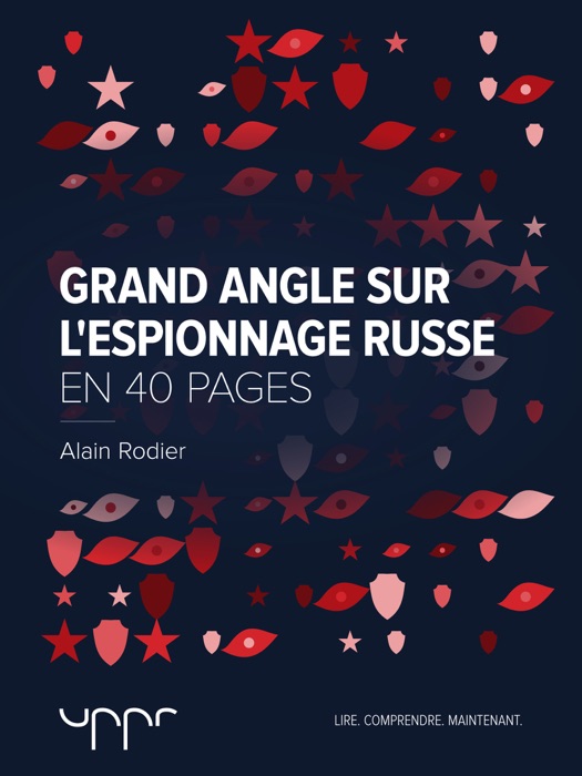 Grand angle sur l’espionnage russe