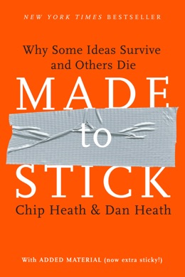 Capa do livro Made to Stick: Why Some Ideas Survive and Others Die de Chip Heath and Dan Heath