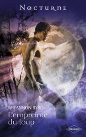 L'empreinte du loup - Rhyannon Byrd by  Rhyannon Byrd PDF Download