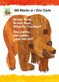 Brown Bear, Brown Bear, What Do You See? / Oso pardo, oso pardo, ¿qué ves ahí? (Bilingual board book - English / Spanish) - Bill Martin, Jr.