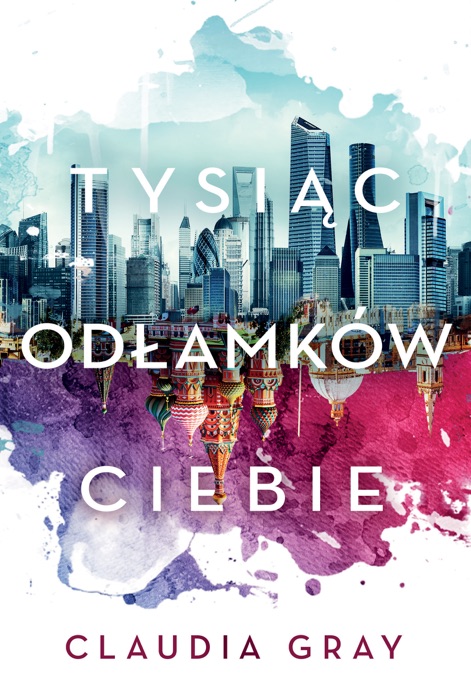 Tysiąc odłamków ciebie