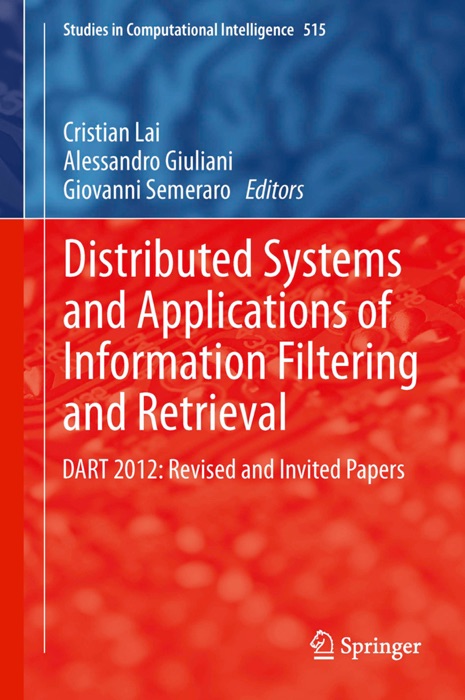 Distributed Systems and Applications of Information Filtering and Retrieval