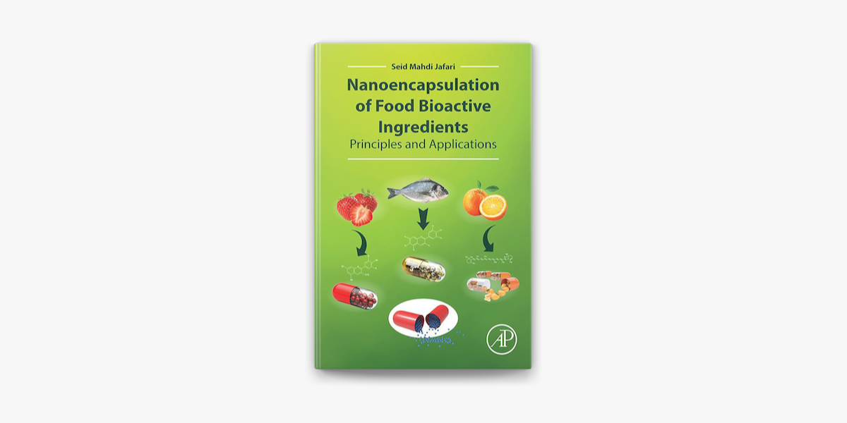 Nanoencapsulation Of Food Bioactive Ingredients Enhanced Edition On Apple Books
