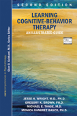 Learning Cognitive-Behavior Therapy - Jesse H. Wright MD, PhD, Gregory K. Brown PhD, Michael E. Thase, MD & Monica Ramirez Basco PhD