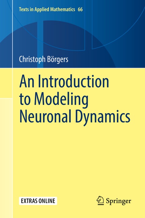 An Introduction to Modeling Neuronal Dynamics