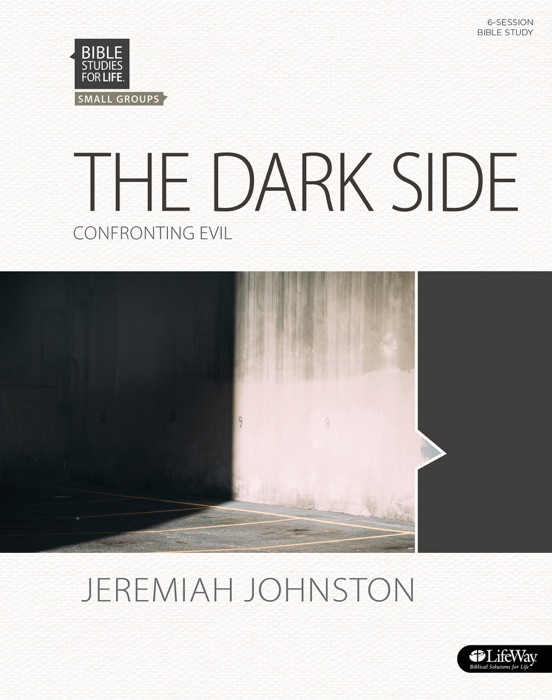 Bible Studies for Life: The Dark Side Bible Study eBook