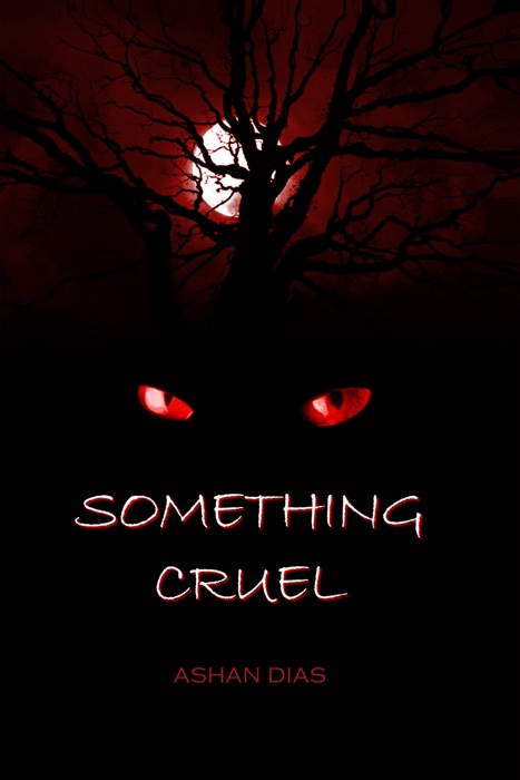 Something Cruel