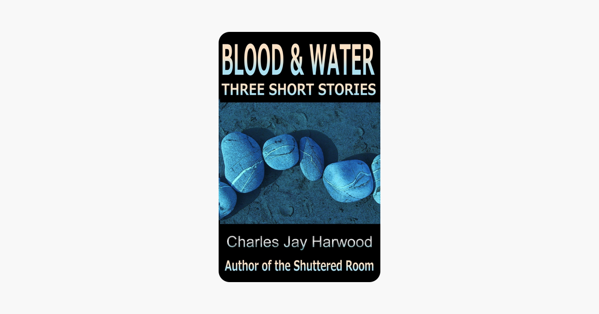 Blood and Water: Three Short Stories