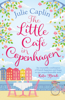 The Little Café in Copenhagen - Julie Caplin