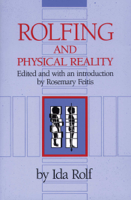 Ida P. Rolf - Rolfing and Physical Reality artwork