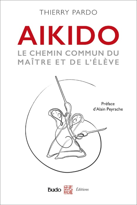 Aïkido - Le chemin commun du maître et de l'élève
