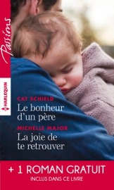 Le bonheur d'un père - La joie de te retrouver - L'éclat de tes yeux bleus - Cat Schield, Michelle Major & Karen Templeton by  Cat Schield, Michelle Major & Karen Templeton PDF Download