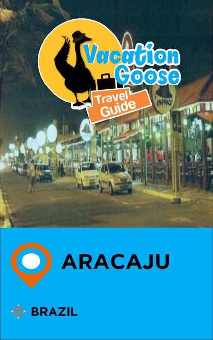 Vacation Goose Travel Guide Aracaju Brazil