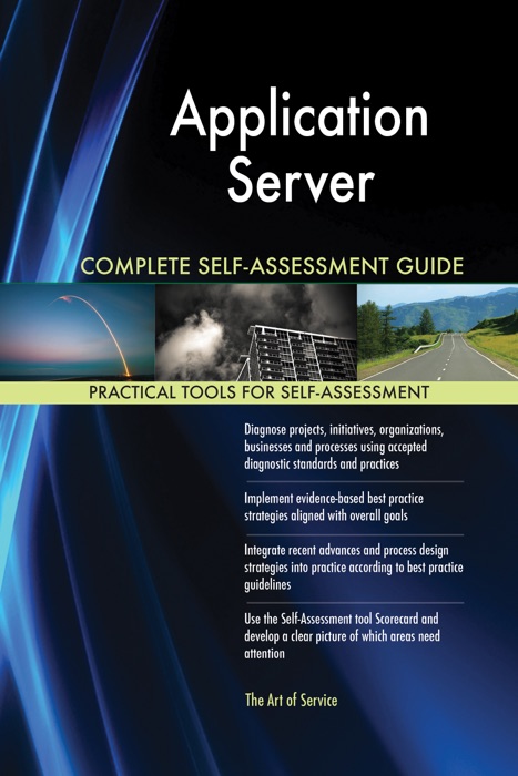 Application Server Complete Self-Assessment Guide