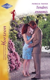 Tendres ennemis (Harlequin Horizon) - Patricia Thayer by  Patricia Thayer PDF Download