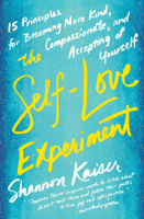 Shannon Kaiser - The Self-Love Experiment artwork