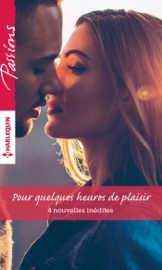Pour quelques heures de plaisir - Julie Leto, Debbi Rawlins, Wendy Etherington & Colleen Collins by  Julie Leto, Debbi Rawlins, Wendy Etherington & Colleen Collins PDF Download