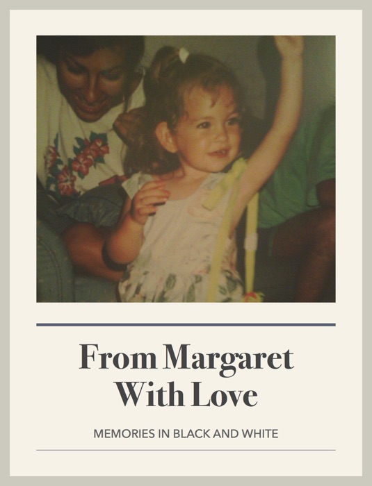 From Margaret With Love