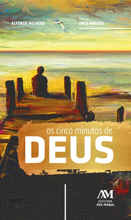 Os cinco minutos de Deus