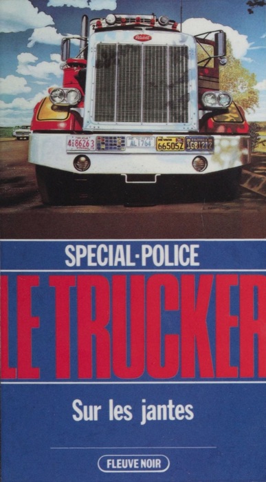 Spécial-police : Le Trucker (8)