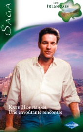 Une envoûtante rencontre - Kate Hoffmann by  Kate Hoffmann PDF Download