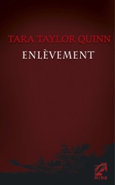 Enlèvement (Harlequin Mira) - Tara Taylor Quinn by  Tara Taylor Quinn PDF Download