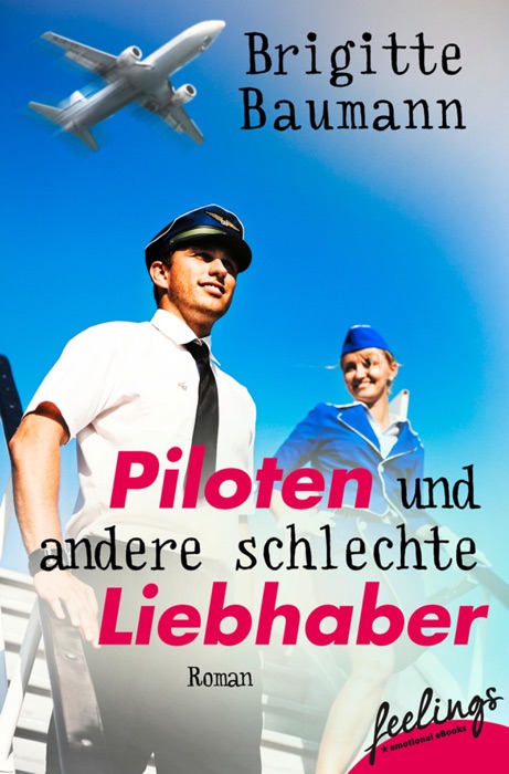 Piloten und andere schlechte Liebhaber