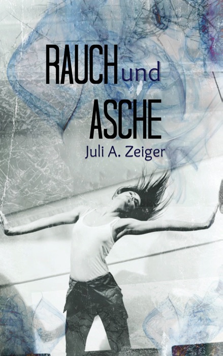 Rauch und Asche