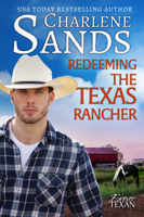 Charlene Sands - Redeeming the Texas Rancher artwork
