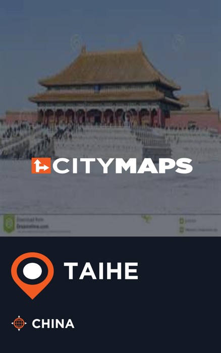 City Maps Taihe China