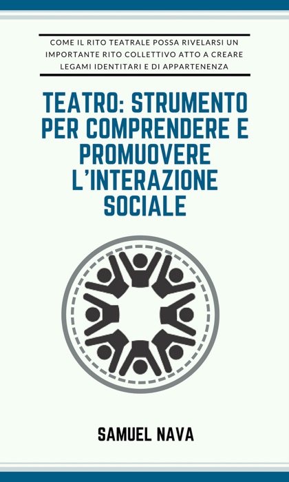 Teatro: strumento per comprendere e promuovere l'interazione sociale