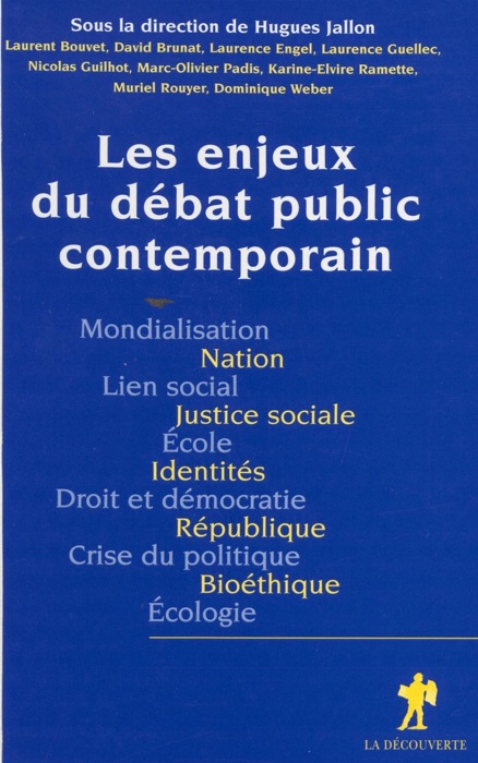 Les Enjeux du débat public contemporain