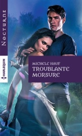Troublante morsure - Michele Hauf by  Michele Hauf PDF Download