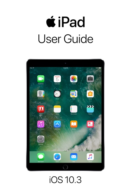 ipad user guide for ios 10 3 by apple inc on apple books amazing charts ipad