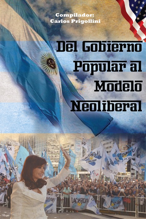 Del Gobierno Popular al modelo neoliberal