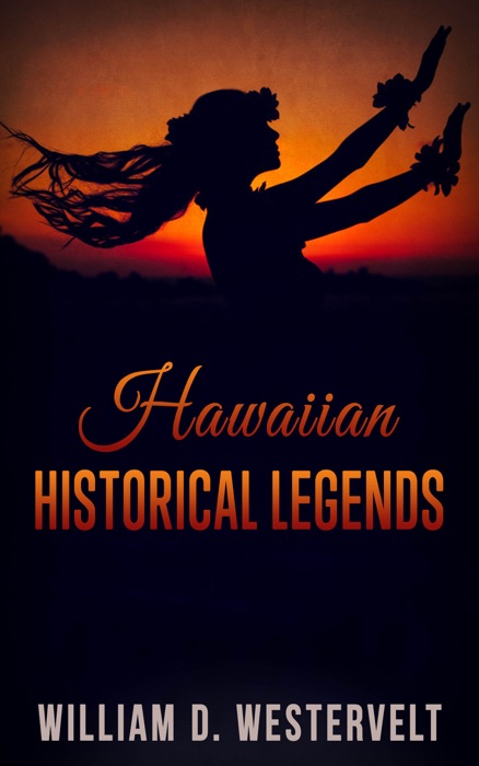 Hawaiian Historical Legends