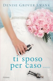 ti sposo per caso