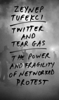 Zeynep Tufekci - Twitter and Tear Gas artwork