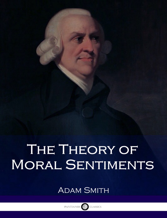 The Theory of Moral Sentiments