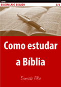 Como estudar a Bíblia - Evaristo Filho