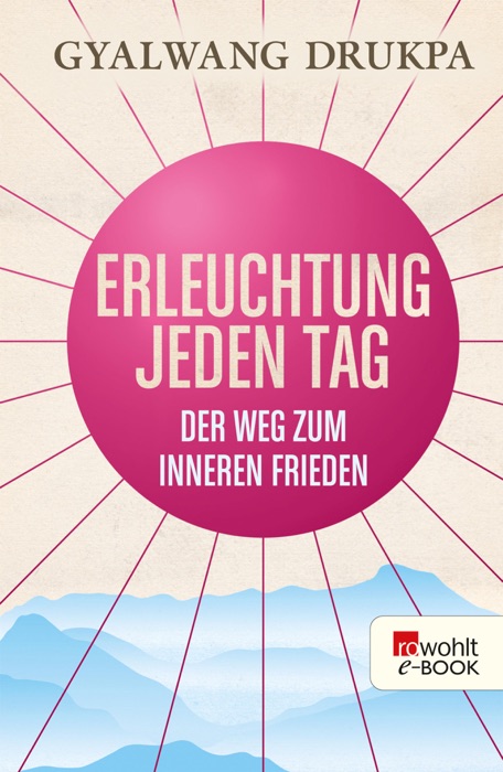 Erleuchtung jeden Tag