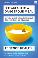 Terence Kealey - Breakfast Is a Dangerous Meal artwork