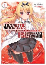 Arifureta: From Commonplace to World's Strongest Volume 1