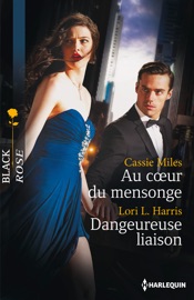 Book's Cover of Au coeur du mensonge - Dangereuse liaison