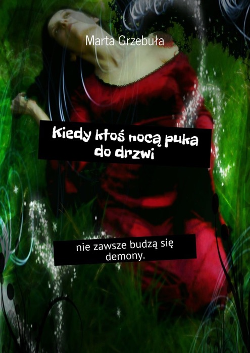 Kiedy ktoś nocą puka do drzwi