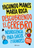 Descubriendo el cerebro - María Roca & Facundo Manes