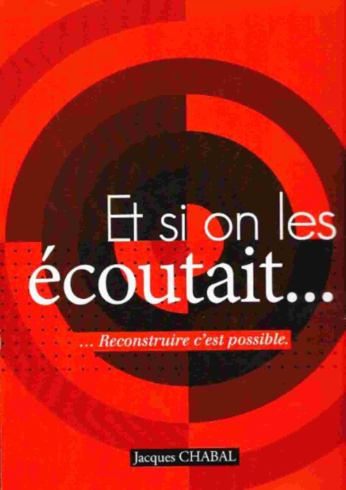 Et si on les écoutait...reconstruire c'est possible