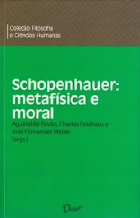 Schopenhauer: metafísica e moral